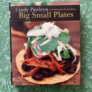Big Small Plates cookbook by Cindy Pawlcyn